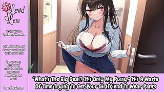 Whats The Big Deal? Its Only My Pussy - Exhibitionist Erotic Audio For Men