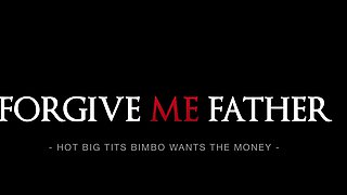 Hot Big Tits Bimbo Wants The Money