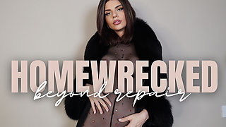 Homewrecked Beyond Repair